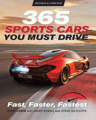 Forsidebilde av 365 Sports Cars You Must Drive : Fast, Faster, Fastest - Revised and Updated