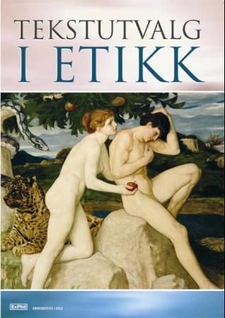 Exphil-serien. Bind 3. Tekstutvalg i etikk