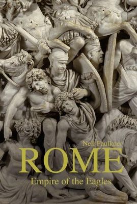 Rome : Empire of the Eagles, 753 BC – AD 476