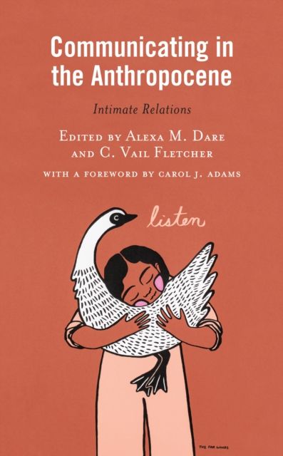 Forsidebilde av Communicating in the Anthropocene : Intimate Relations