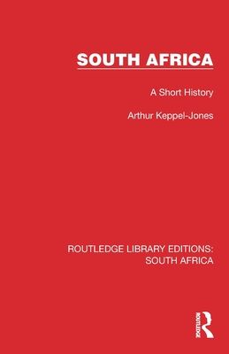 South Africa : A Short History