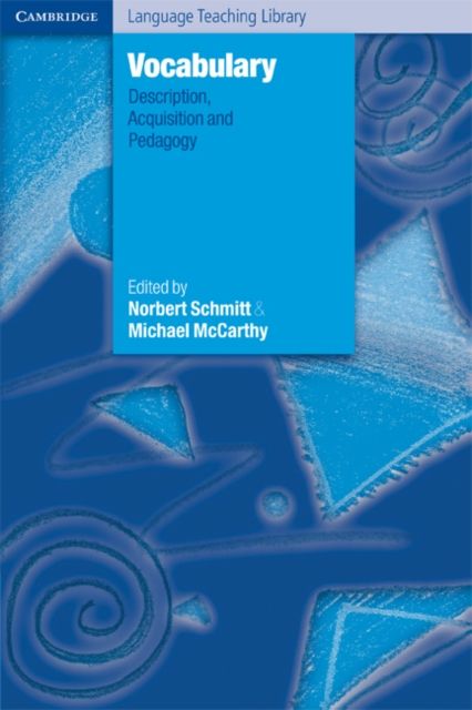 Vocabulary : Description, Acquisition and Pedagogy