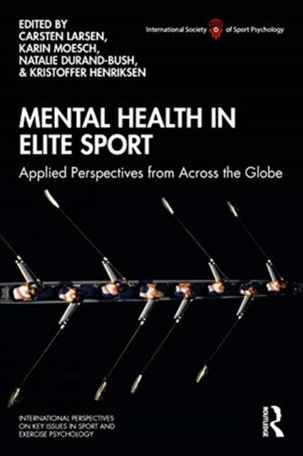Mental Health in Elite Sport : Applied Perspectives from Across the Globe