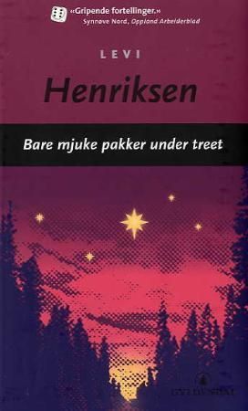 Bare mjuke pakker under treet : fortellinger