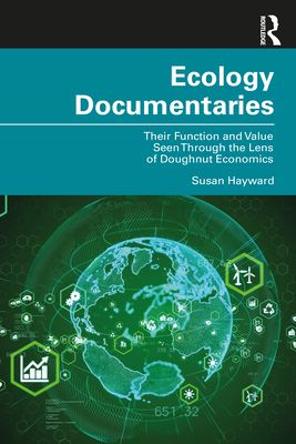 Ecology Documentaries : Their Function and Value Seen Through the Lens of Doughnut Economics