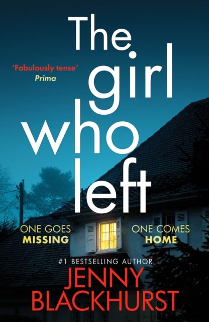 The Girl Who Left : 'A fabulously tense thriller' Prima