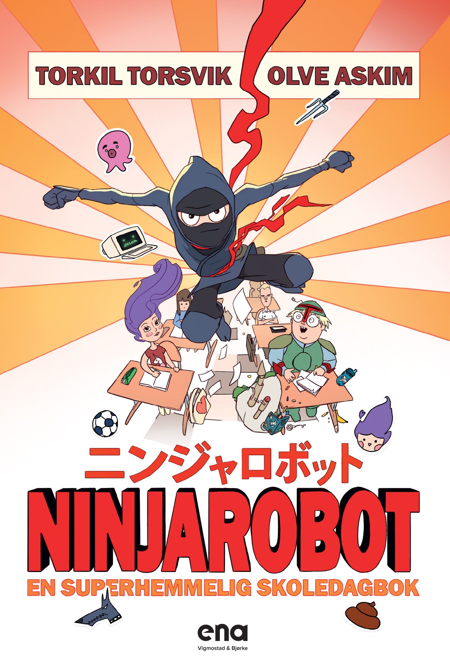 Ninjarobot : en superhemmelig skoledagbok