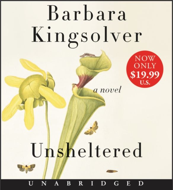 Unsheltered Low Price CD : A Novel