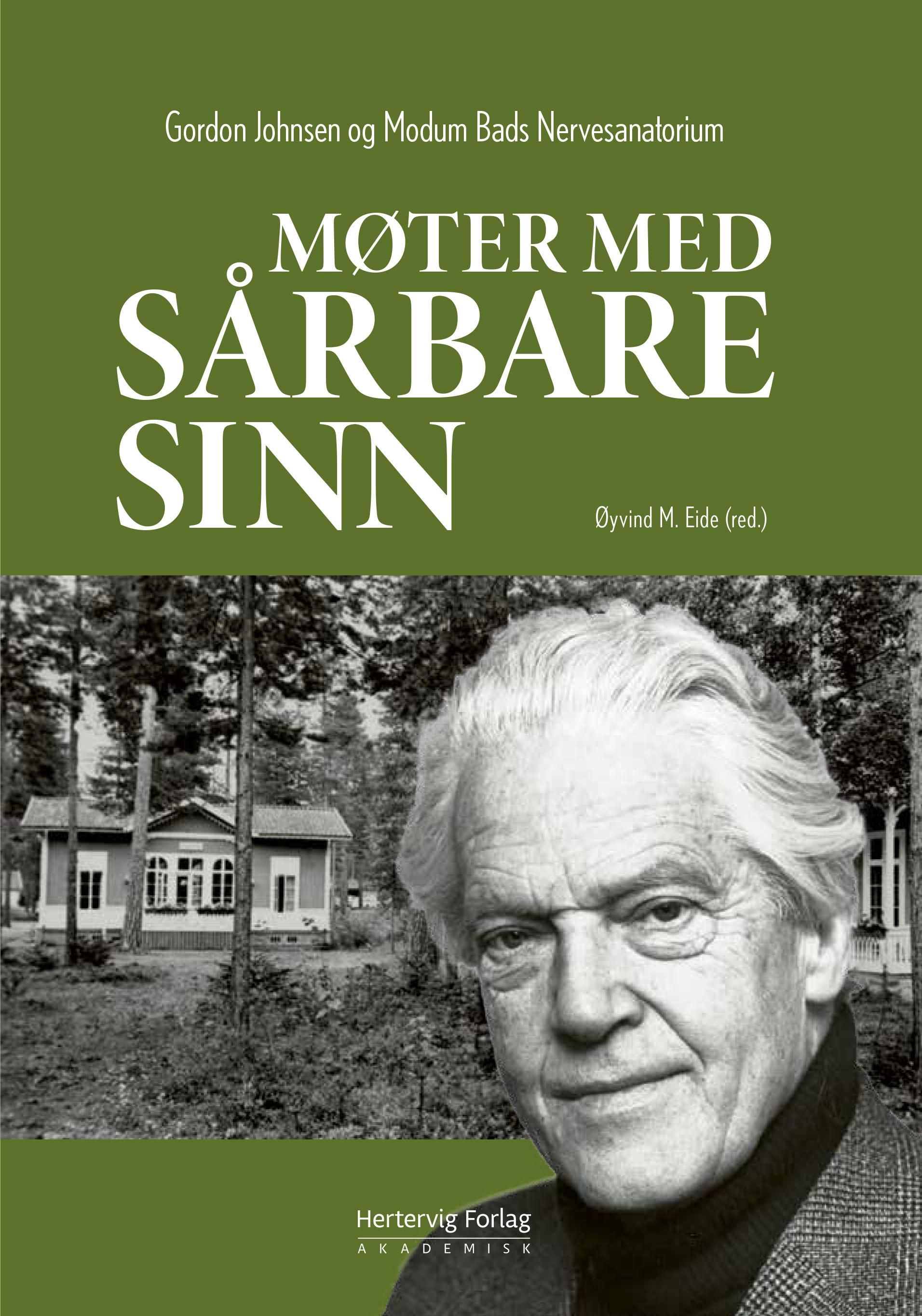 Møter med sårbare sinn : Gordon Johnsen og Modum bads nervesanatorium