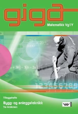 Giga : bygg- og anleggsteknikk vg1y