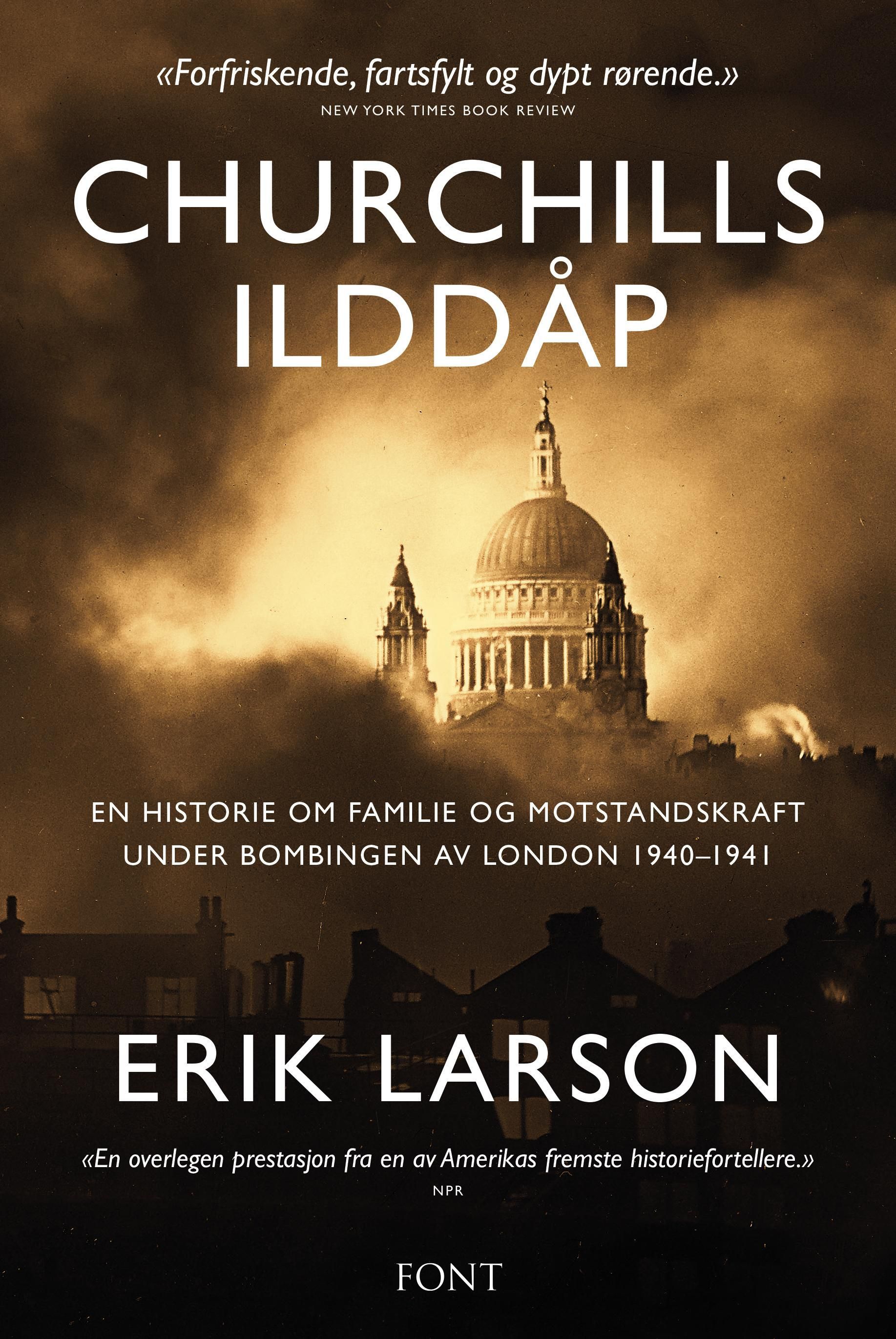 Churchills ilddåp : en historie om familie og motstandskraft under bombingen av London 1940-1941