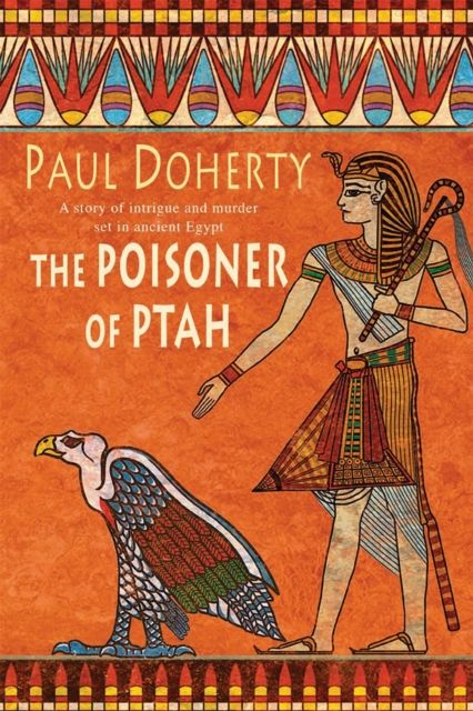 Forsidebilde av The Poisoner of Ptah (Amerotke Mysteries, Book 6) : A deadly killer stalks the pages of this gripping mystery
