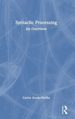 Syntactic Processing : An Overview
