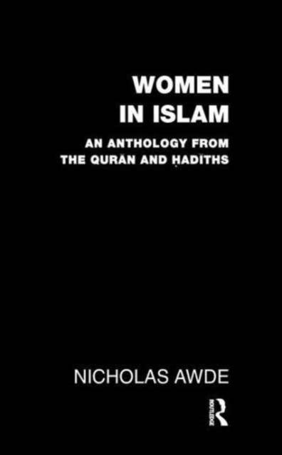 Women in Islam : An Anthology from the Qu'ran and Hadith