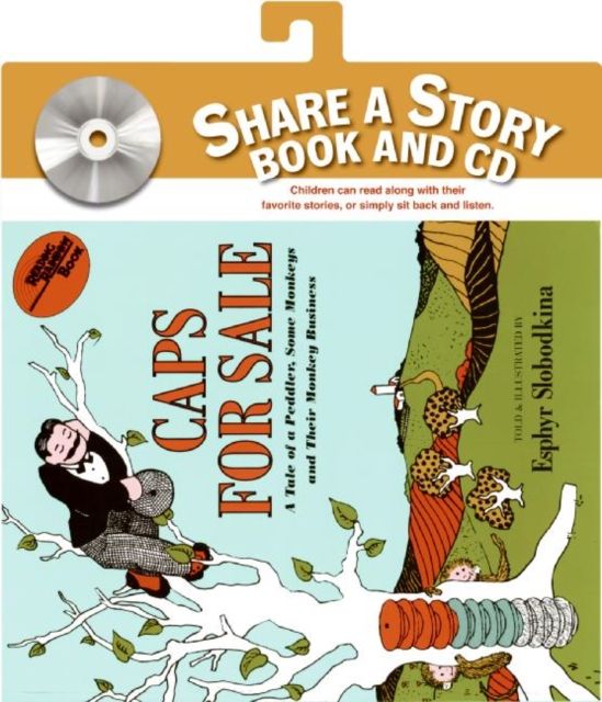 Caps for Sale Book and CD : A Tale of a Peddler, Some Monkeys, and Their Monkey Business