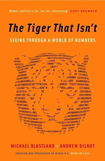 The tiger that isn't : seeing through a world of numbers