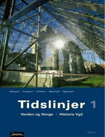 Tidslinjer 1 : verden og Norge : historie vg 2