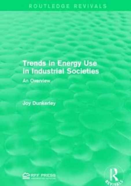 Trends in Energy Use in Industrial Societies : An Overview
