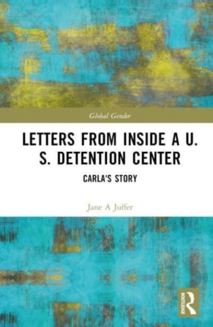 Letters from Inside a U.S. Detention Center : Carla's Story