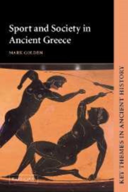 Sport and Society in Ancient Greece