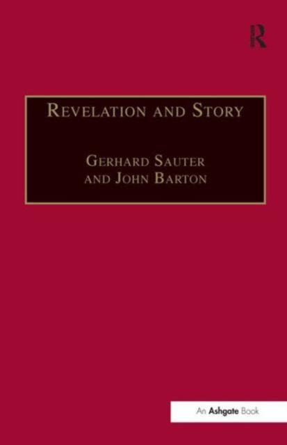 Revelation and Story : Narrative Theology and the Centrality of Story