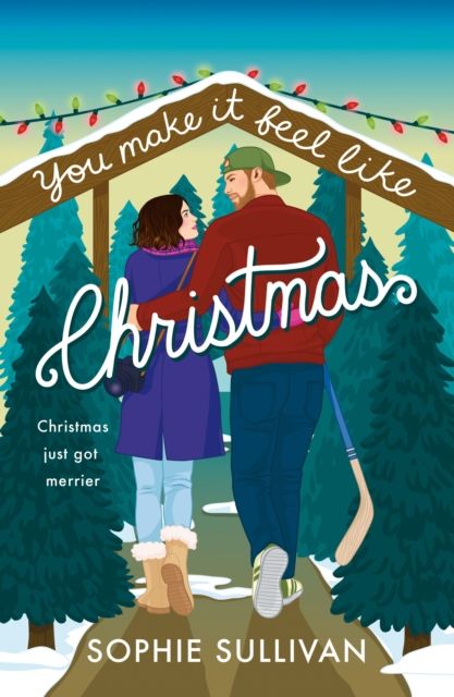 You Make It Feel Like Christmas : A Novel