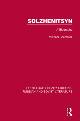 Solzhenitsyn : A Biography