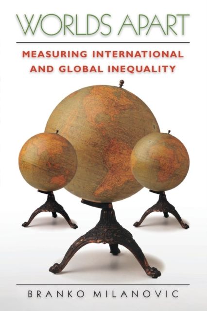 Forsidebilde av Worlds Apart : Measuring International and Global Inequality