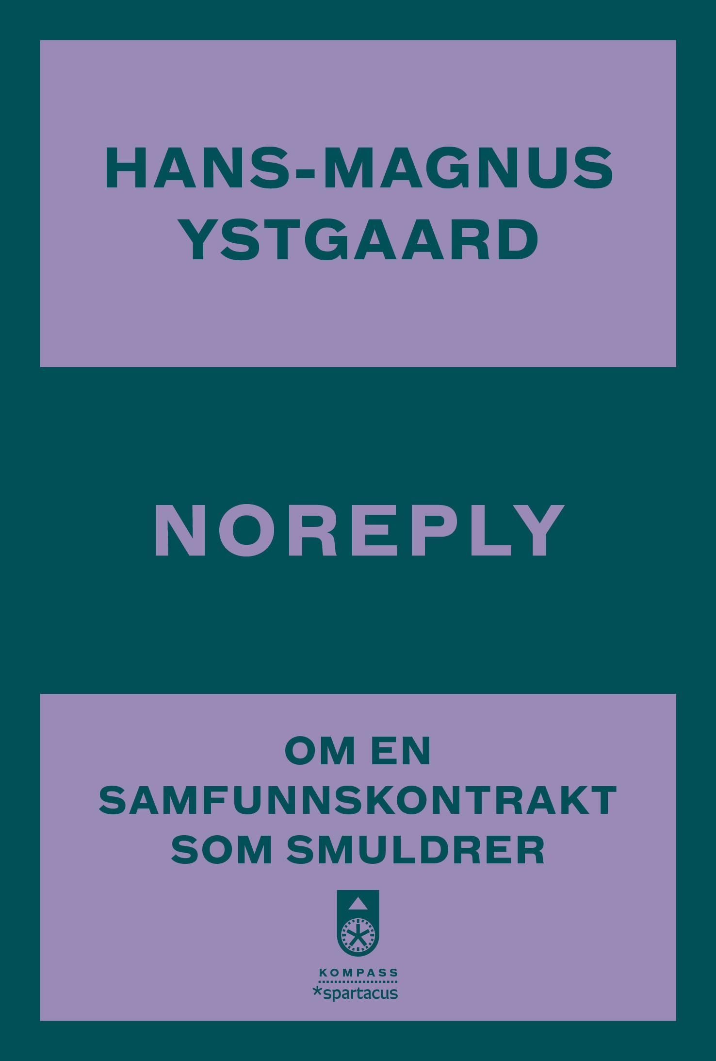 Noreply : om en samfunnskontrakt som smuldrer