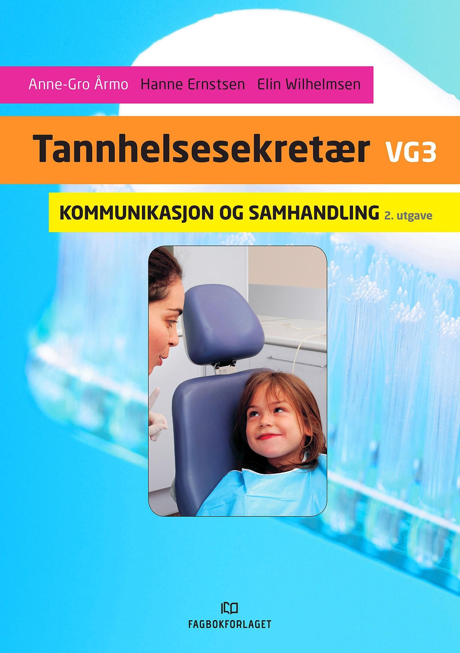 Tannhelsesekretær vg3 : kommunikasjon og samhandling