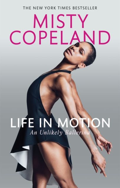 Forsidebilde av Life in Motion : An Unlikely Ballerina