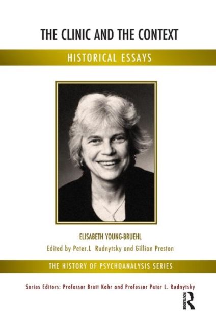 The Clinic and the Context : Historical Essays