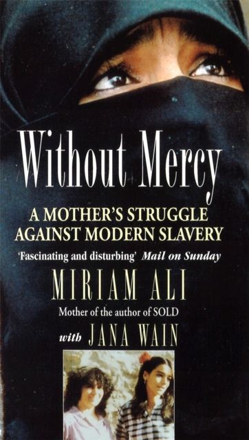 Without mercy : a mother's struggle against modern slavery