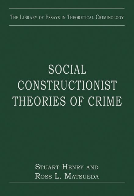 Social Constructionist Theories of Crime