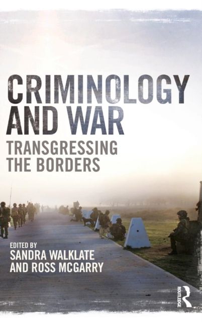 Criminology and War : Transgressing the Borders