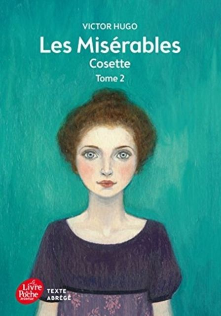 Les misérables. Tome 2. Cosette