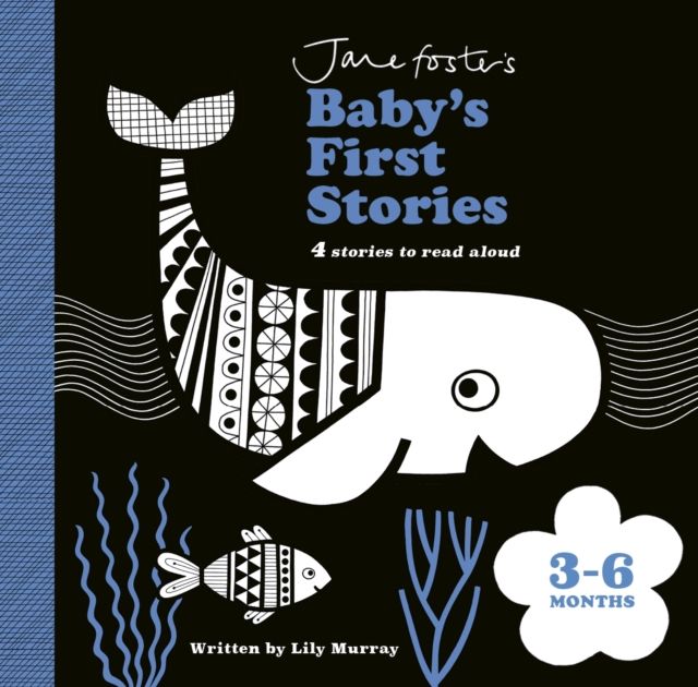 Jane Foster's Baby's First Stories: 3–6 months : Look and Listen with Baby