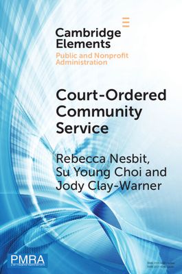 Court-Ordered Community Service : The Experiences of Community Organizations and Community Service Workers