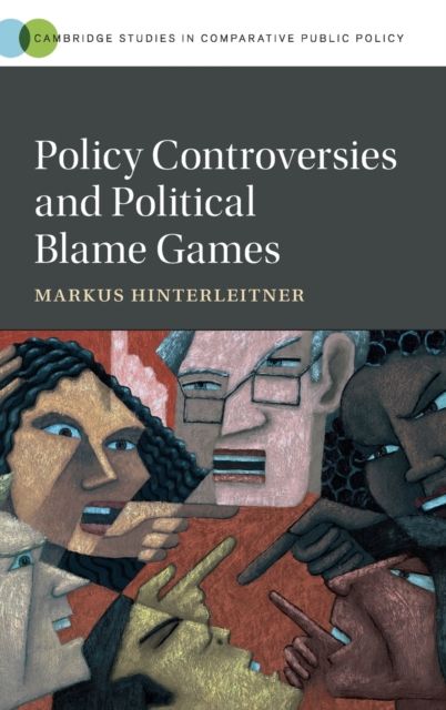Policy Controversies and Political Blame Games