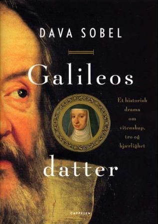 Galileos datter : et historisk drama om vitenskap, tro og kjærlighet