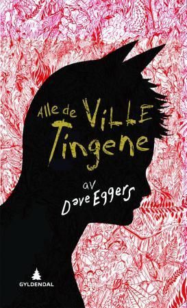 Alle de ville tingene