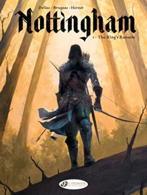 Nottingham. Volume I. The king's ransom