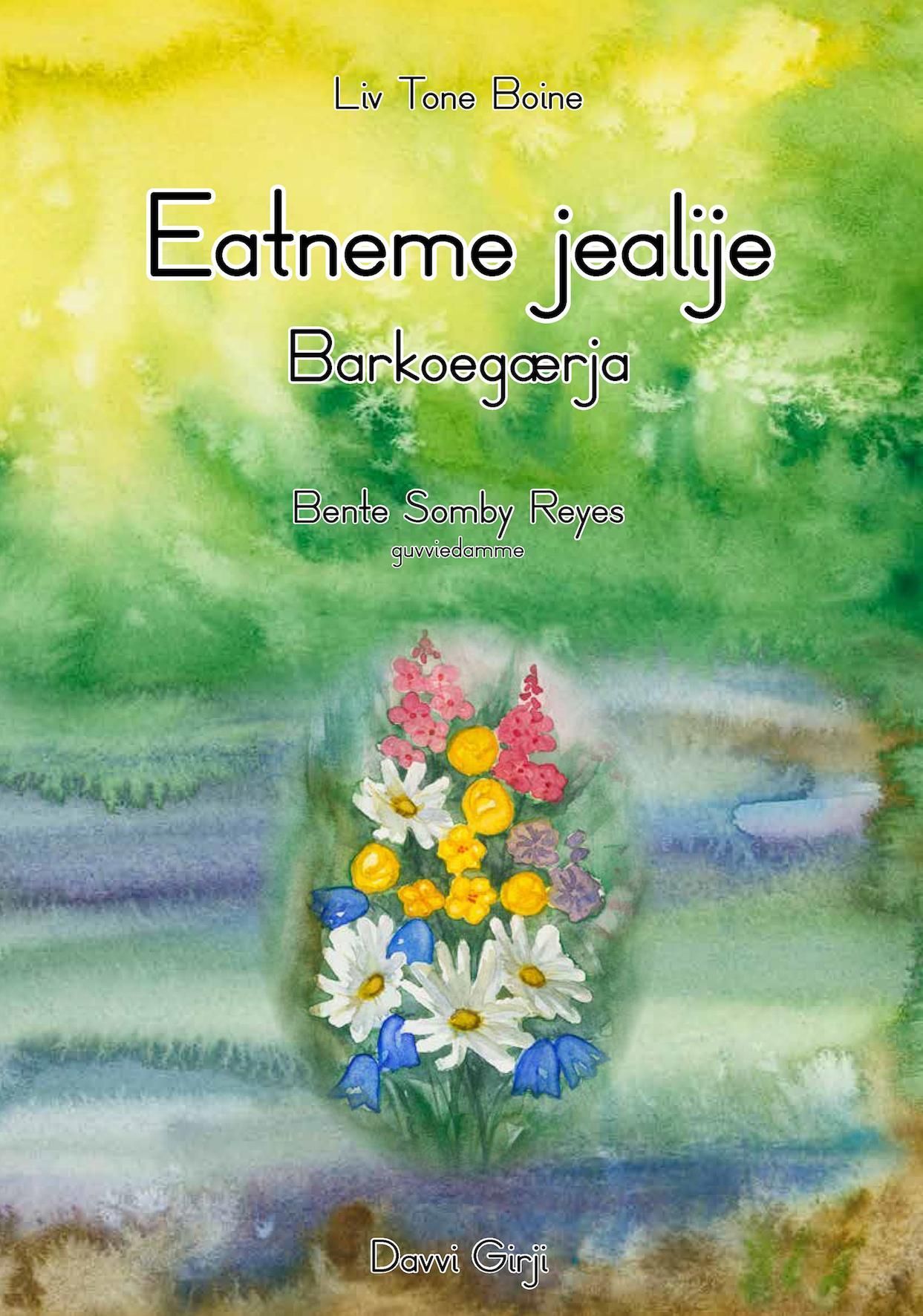 Eatneme jealije : barkoegærja