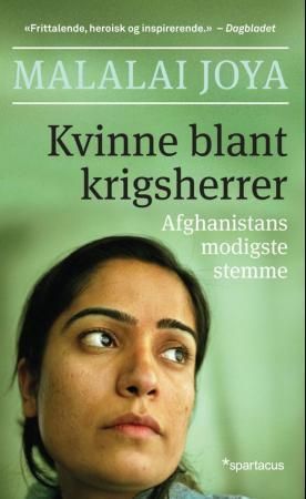 Kvinne blant krigsherrer : Afghanistans modigste stemme