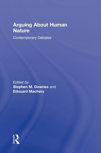 Arguing About Human Nature : Contemporary Debates