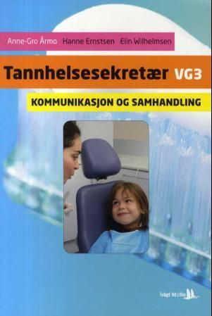 Kommunikasjon og samhandling : tannhelsesekretær vg3