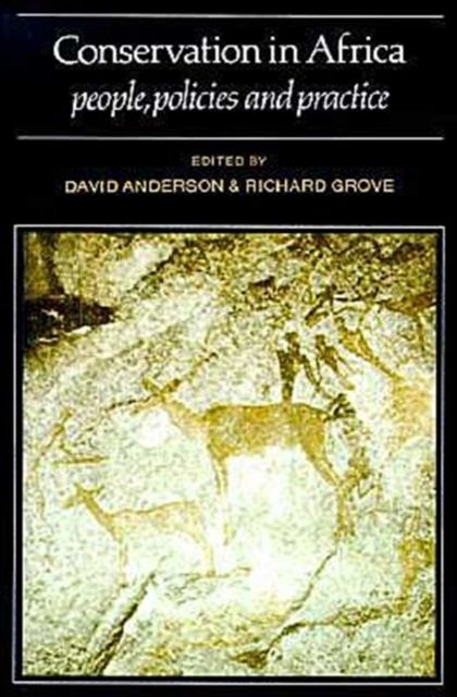 Conservation in Africa : Peoples, Policies and Practice