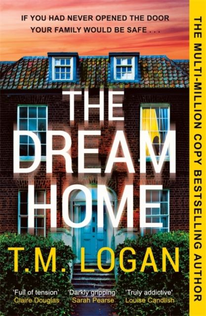 The Dream Home : The unrelentingly gripping thriller from the bestselling author of THE MOTHER