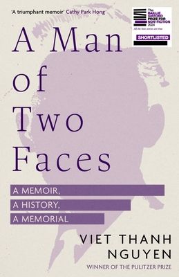 A Man of Two Faces : Shortlisted for the Baillie Gifford Prize for Non-Fiction 2024