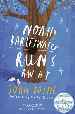 Noah Barleywater runs away : a faiyrtale